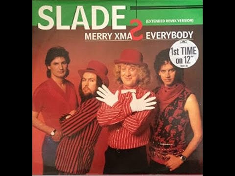 SLADE MERRY XMAS EVERYBODY THE 12 INCH - YouTube