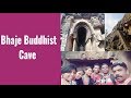 Bhaje Buddhist Cave - Lonawala - Malawali, Pune