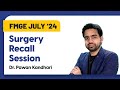 FMGE July ‘24 | Recall Questions of Surgery with Dr. Pawan Kandhari | DBMCI |