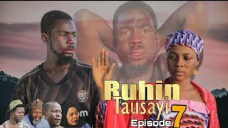 RUHIN TAUSAYI (Episode 7)