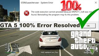 ✅ GTA 5 Error Resolved Successfull | because XINPUT1_3.dll was not found | Full Tutorial