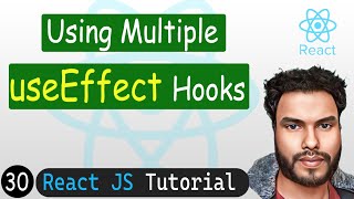 Multiple useEffect Hook in React Component | React JS Tutorial