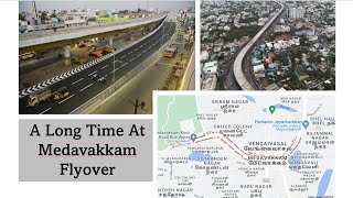 A Long Time At Medavakkam Flyover