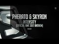 Pherato & Skyron - Intensity (RMF 2017 Anthem) (#SSL075)