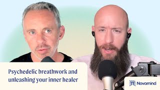Psychedelic breathwork and unleashing your inner healer