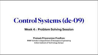 Week 4 - Control System - NPTEL (de-09) 2022