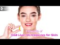 6 Benefits of Cod Liver Oil for Skin | Is Cod Liver Oil capsule good for Skin? - Dr. Rashmi Ravinder