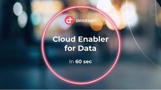 Devoteam Cloud Enabler for Data in 60 sec | ES