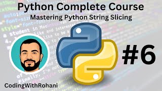 Mastering Python String Slicing: Techniques and Tricks #6 ||codingwithrohani