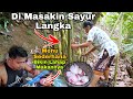 MAK'E MASAK SAYUR LANGKA‼️ RASANYA ANEH TAPI BIKIN NAFSU MAKAN #Bungacirang