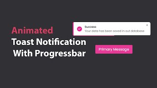 Animated Toast Notification With Progress Bar in HTML CSS & JavaScript