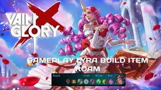 VAINGLORY GAMEPLAY LYRA BUILD ITEM ROAM |3VS3| JANGAN MENYERAH ADA TEMAN SATU TEAM NGETROLL