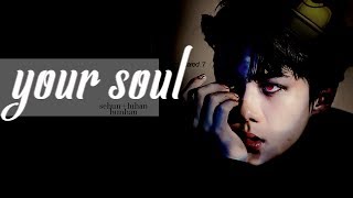 HunHan | your soul (fantasy au)