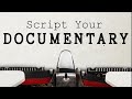 How To Write An Effective Documentary Script