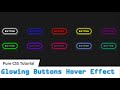 Pure CSS  Glowing BUTTONS Hover Effects | Buttons Hover Effects Using Pure HTML And CSS Only.