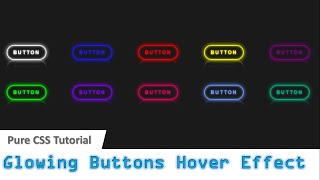 Pure CSS Glowing BUTTONS Hover Effects | Buttons Hover Effects Using Pure HTML And CSS Only.