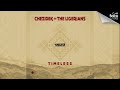 Chezidek & The Ligerians - Timeless [Official Lyrics Video]