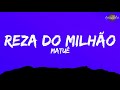 Matuê - Reza do Milhão (Letra/Legendado)