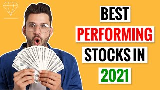 Best Performing Stocks in 2021 MUST SEE!