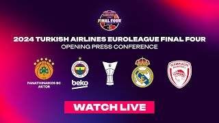 2024 Turkish Airlines EuroLeague Final Four Opening PressConference