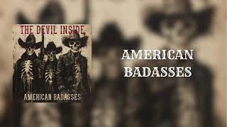 The Devil Inside - AMERICAN BADASSES Lyrics