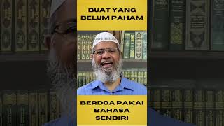 hukum berdoa tidak pakai bahasa arab||buat yang masih bingung||#shorts #zakirnaik