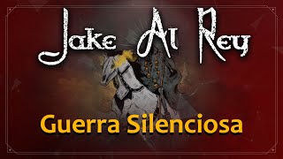 Jake Al Rey - Guerra Silenciosa (Official Lyric Video)