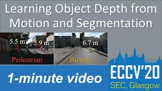 Object Depth from Motion and Segmentation: ECCV 2020 Summary Video