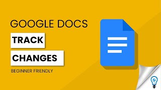 How to track changes in Google Docs