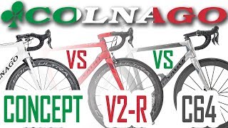 COLNAGO C64 vs V2 R vs CONCEPT