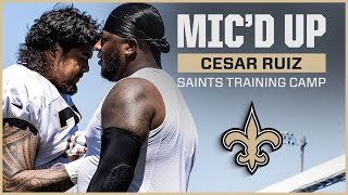 Cesar Ruiz MIC'D UP at Saints Training Camp