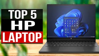 TOP 5: Best HP Laptops 2024