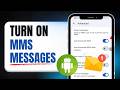 How To Turn On MMS Messages On Android Step-By-Step
