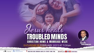 Brixton SDA Online Worship Service II Jesus Heals Troubled Minds