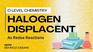 Redox 5 – Halogen Displacement