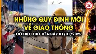 Những quy định mới về giao thông có hiệu lực từ ngày 01/01/2025 | THƯ VIỆN PHÁP LUẬT