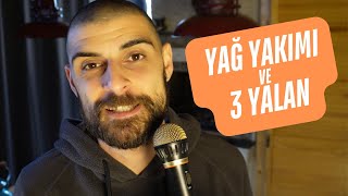 Yağ yakarak nasıl zayıflarsın ve 3 protein yalanı