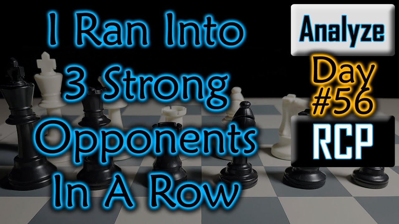 Day 56 More Lichess Analysis Youtube