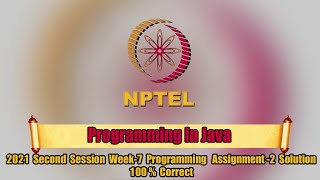 Swayam | Programming In Java Week-7 Programming Assignment-2 Solution | NPTEL