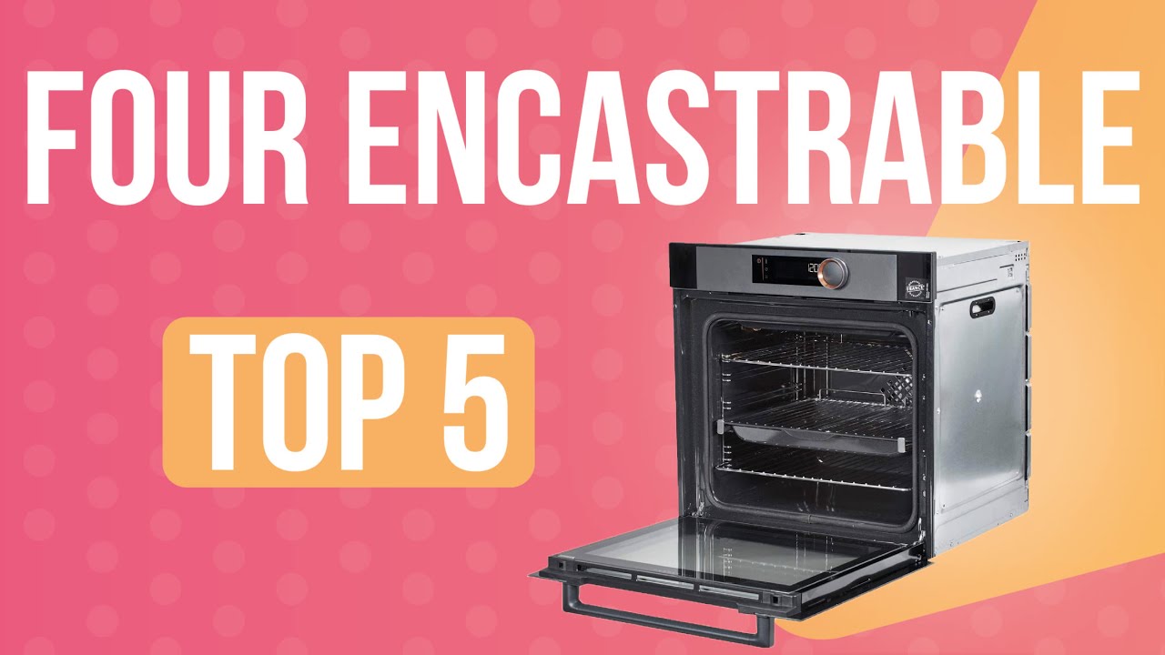 TOP5 : FOUR ENCASTRABLE - YouTube