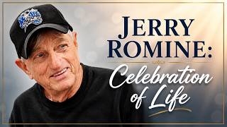 Jerry Romine: Celebration of Life