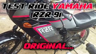 TEST RIDE YAMAHA RZR 91 ORIGINAL||BM_SPEED RXZ/RZR INDEPENDENT CONDET