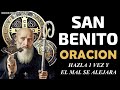 Oración a San Benito, hazla una vez y el mal se alejará inmediatamente