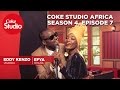 Coke Studio Africa - Season 4 Episode 7