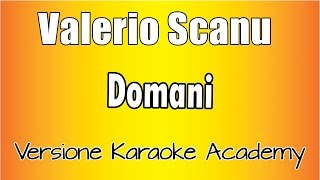 Valerio Scanu - Domani (Versione Karaoke Academy Italia)