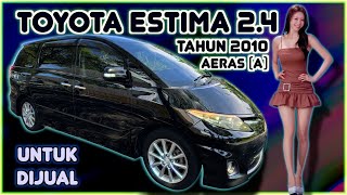 TOYOTA ESTIMA 2.4 AERAS FACELIFT A TAHUN 2010 UNTUK DIJUAL