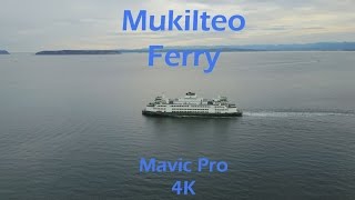 Mukilteo Ferry using Mavic Pro Drone in 4K