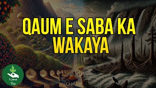 The Story of Qaum-e-Saba: A Forgotten Nation and Their Fate