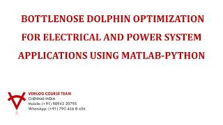 BOTTLENOSE DOLPHIN OPTIMIZATION FOR ELECTRICAL AND POWER SYSTEM APPLICATIONS USING MATLAB-PYTHON