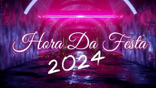 MIX - Abertura Da Pista De Dança 2024 - Hora Da Festa